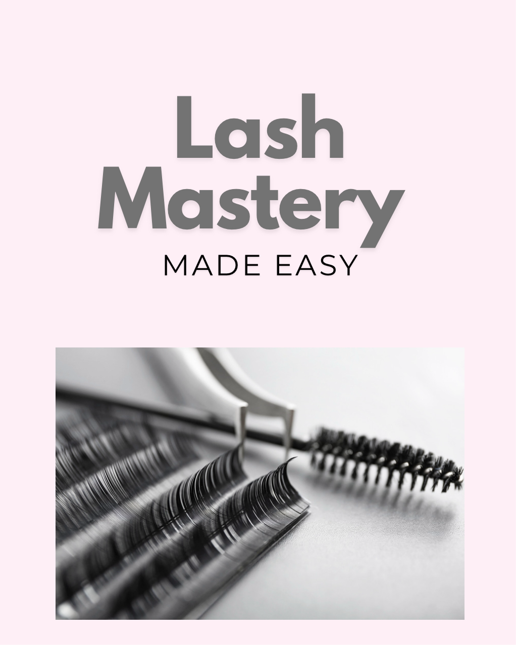Lash Mastery Made Easy